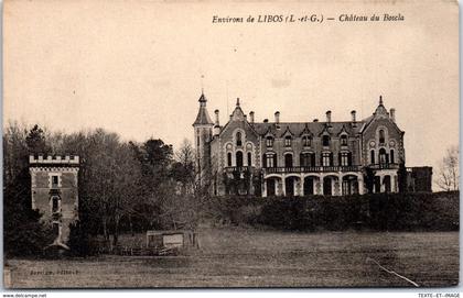 47 LIBOS - Château du Boscla