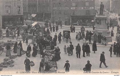 LIMOGES (Haute-Vienne) - Place et Statue Carnot - Le Marché - Ecrit 1915 (2 scans) Clémendot Dijon, 8 rue Antoine Joliet