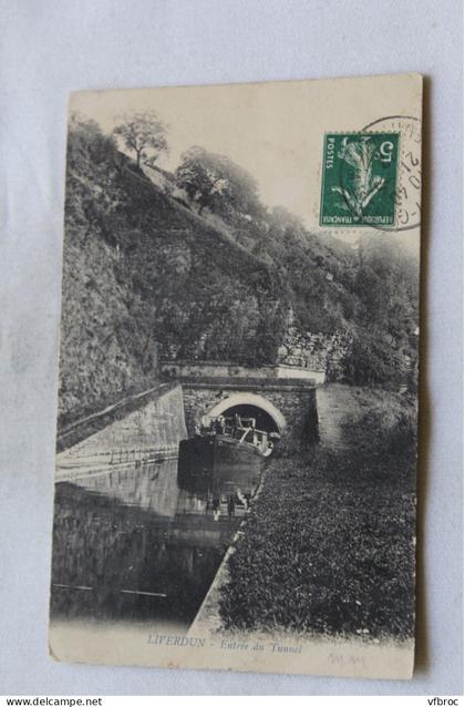 Cpa 1912, Liverdun, entrée du tunnel, Meurthe et Moselle 54