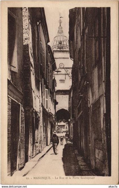 CPA MANOSQUE - La Rue et la Porte Soubeyrant (142938)