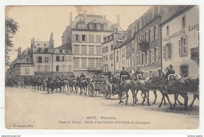 Metz, Weidenplatz, Place de Saulcy, Batterie d' artillerie de campagne old postcard posted 1911 b240503