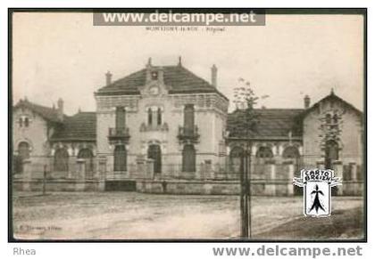 52 Montigny-le-Roi - MONTIGNY-le-ROI  - Hôpital - cpa