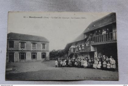 Montjavoult, la clef des champs, le chalet, Oise 60