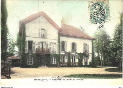 Carte Postale ANCIENNE de   MONTLIGNON - Château du Moulin Larive