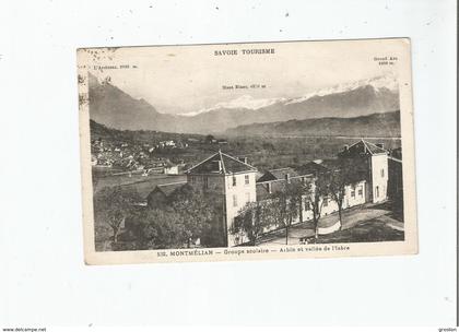 MONTMELIAN 532 GROUPE SCOLAIRE ARBIN ET VALLEE DE L'ISERE 1936