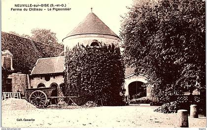 95 - NEUVILLE sur OISE --  ferme du château - Le Pigeonnier