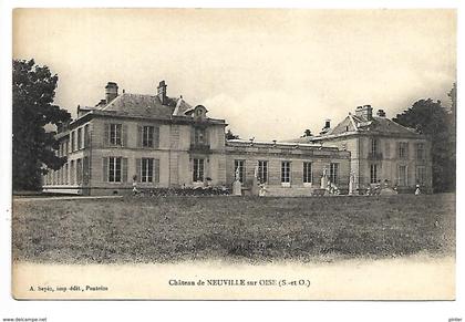 NEUVILLE SUR OISE - Le château