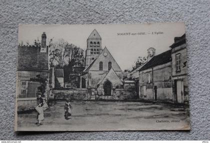 Cpa 1917, Nogent sur Oise, l'église, Oise 60