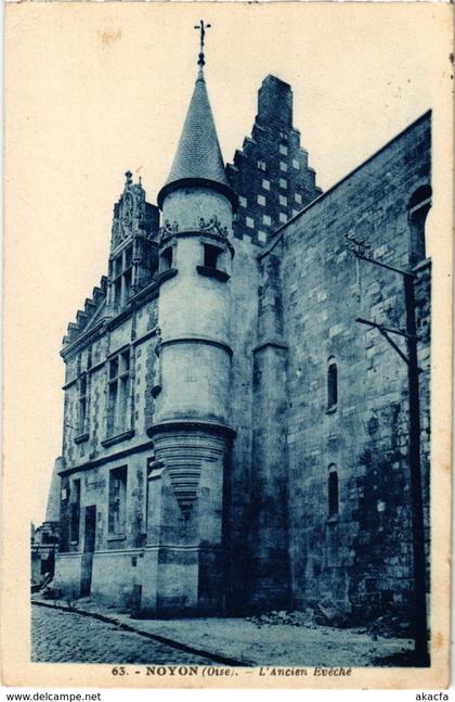 CPA Noyon - L'Ancien Eveche (1032337)