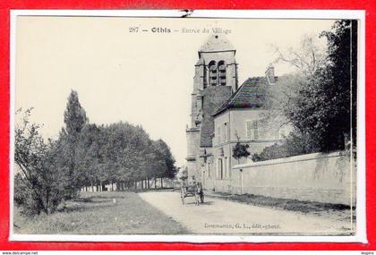 77 - OTHIS --  Entrée du Village