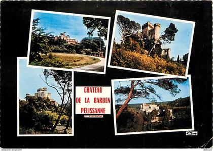 13 - Pélissanne - Château de la Barben - Multivues - Flamme Postale de La Roque d'Antheron - CPM - Voir Scans Recto-Vers