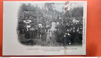 CPA (85)   Le Poiré sur Vie. Souvenir du pèlerinage Eucharistique,  le 17 Septembre 1907.  (AC.857)