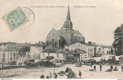 le poiré sur vie * 1906 * la place et l'église du village * marché * villageois