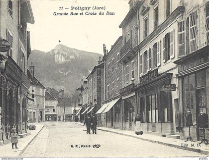 39 - POLIGNY - Grande Rue et Croix du Dan