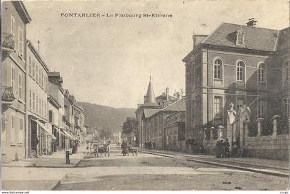 CPA Pontarlier Le Faubourg St-Etienne