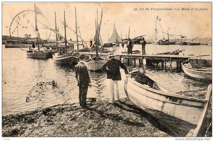 ILE DE PORQUEROLLES LE MOLE ET LA JETEE 1908