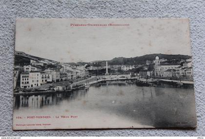 Cpa 1904, Port Vendres, le vieux port, Pyrénées orientales 66