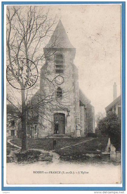 95 - ROISSY en FRANCE --  l'Eglise