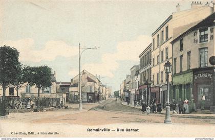 93 - SEINE SAINT-DENIS - ROMAINVILLE - rue Carnot - Maison G. TARATRE - belle version colorisée - 10430