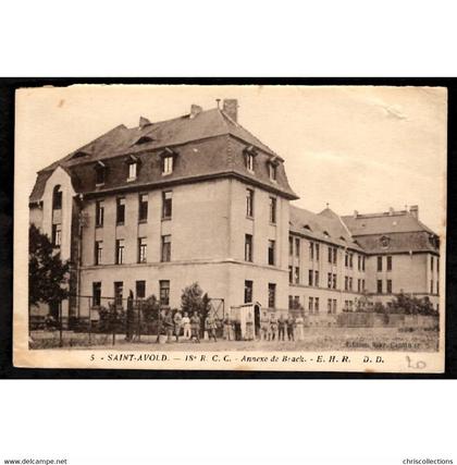 57 - SAINT AVOLD (Moselle) - 18e R C. C. - Annexe de Brack - E.H.R. D.D.