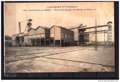 63 - Saint-Eloy les Mines - Mines de la Bouble - Installation du Puits n°3 - L'Auvergne Pittoresque