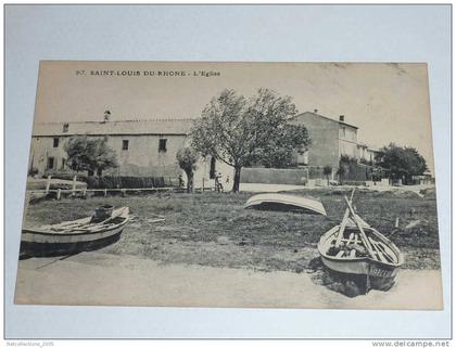 SAINT-LOUIS DU-RHONE - L'EGLISE - 13 BOUCHES-DU-RHONE