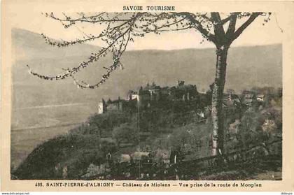 73 - Saint Pierre d'Albigny - Château de Miolans - Vue prise de la route de Monplan - CPA - Voir Scans Recto-Verso