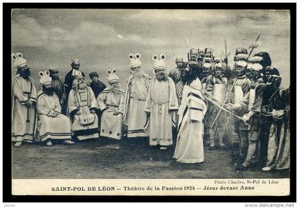 Cpa  du 29 Saint Pol de Léon Théâtre de la Passion 1924 -- Jésus devant Anne   AA21