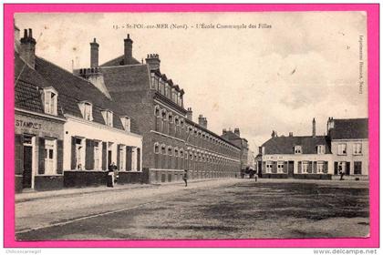 Saint Pol sur Mer - L´École Communale des Filles - Devant Estaminet - Animée - IMPRIMERIES REUNIES - 1907