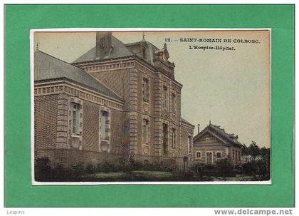 SAINT ROMAIN DE COLBOSC --  L'Hospice - Hôpital