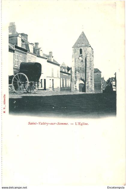 CPA Carte postale France Saint-Valery-sur-Somme l'Eglise début 1900 VM83012