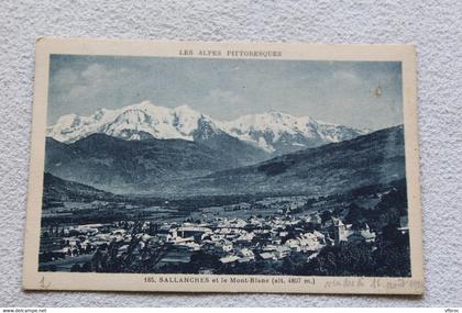 Cpa 1929, Sallanches et le Mont Blanc, Haute Savoie 74