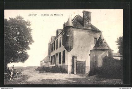 CPA Soucy, Château du Montard