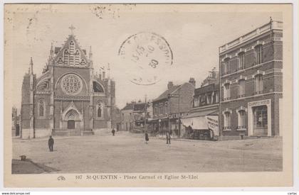 D78 - ST QUENTIN - PLACE CARNOT ET EGLISE ST ELOI - Quelques Personnes-Confiserie-Bonneterie/Mercerie-Café/Bar March???