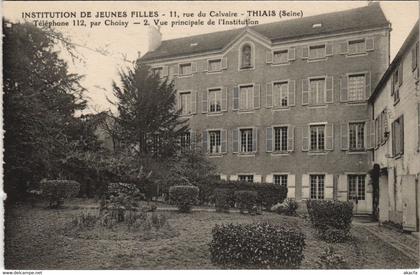 CPA THIAIS Inst. De Jeunes Filles 11 rue du Calvaire (146934)