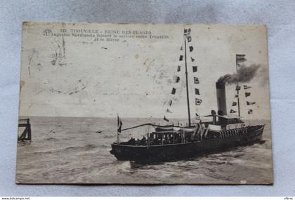 Cpa 1928, Trouville, l'Augustin Normand faisant le service entre Trouville et le Havre, bateaux,  Calvados 14