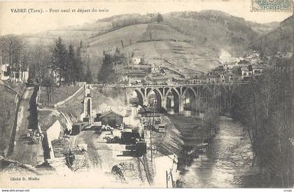 CPA Vabre Pont Neuf et  Départ du train