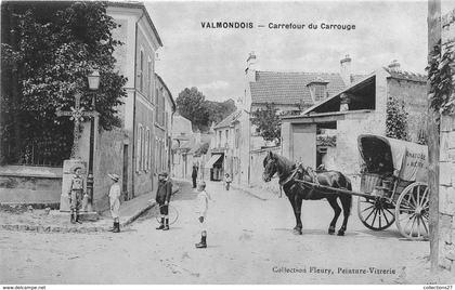 95-VALMONDOIS- CARREFOUR DU CARROUGE