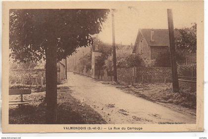 95 VALMONDOIS - La Rue du Carrouge