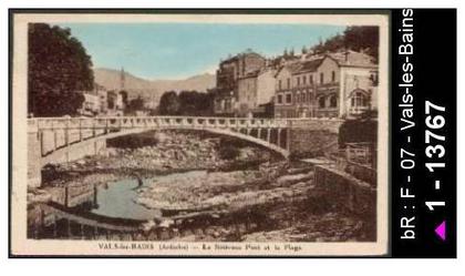 07 Vals-les-Bains - VALS-les-BAINS (Ardèche) - Le Nouveau Pont et la Plage - pont - pont - sé /  D07D  K07331K  C07331C