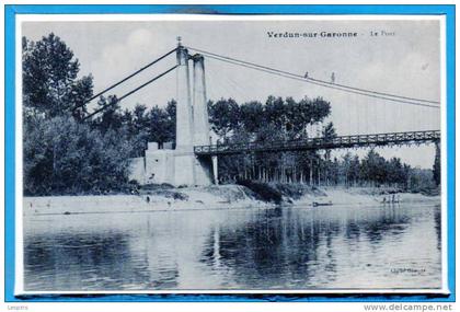 82 - VERDUN sur GARONNE --  Le Pont