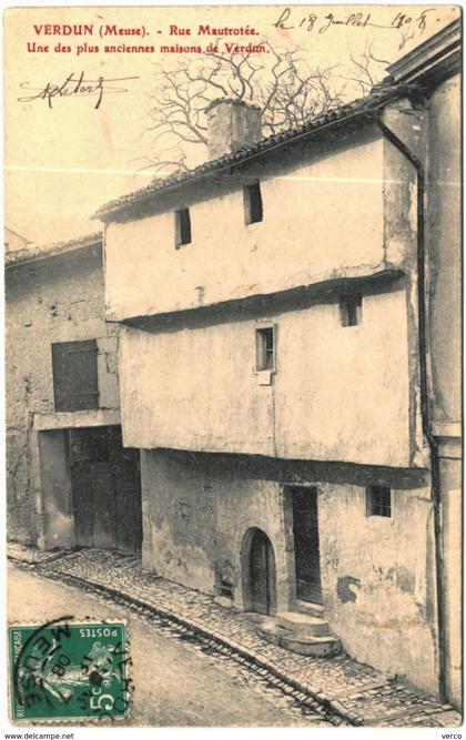 Carte Postale Ancienne de VERDUN-Rue Mautrotée-une des plus anciennes maisons de VERDUN