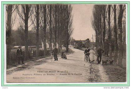 91 - VERT le PETIT -- poudrerie Militaire du Bouchet....