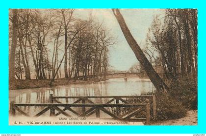 a892 / 249 02 - VIC SUR AISNE Bords de l'Aisne Embarcadere