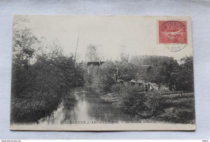 Villeneuve l'Archevêque, le vieux moulin, Yonne 89