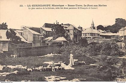 La Guadeloupe Historique - BASSE-TERRE - Le Pont aux Herbes - Ed. F. Petit 33