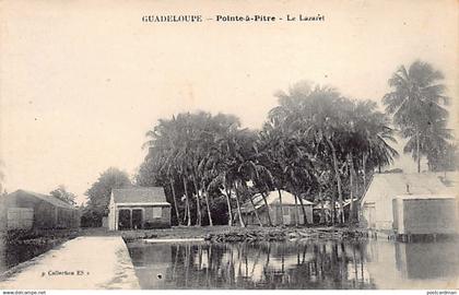 Guadeloupe - POINTE à PITRE - Le lazaret - Ed. Collection ES