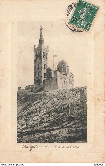 MARSEILLE : NOTRE DAME DE LA GARDE