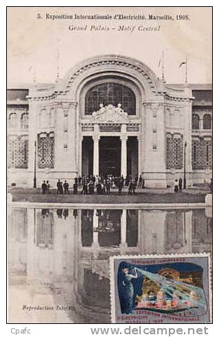 Marseille : Exposition Internationale d'Electricité 1908 , Grand Palais , Motif Central