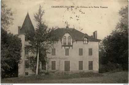 Charroux dÀllier, Le Chateau de la Petite Varenne